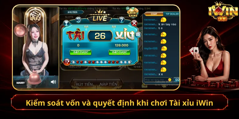 Kiểm soát vốn và quyết định khi chơi Tài xỉu iWin